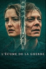 L'écume de la guerre saison 1