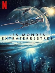 Les Mondes extraterrestres